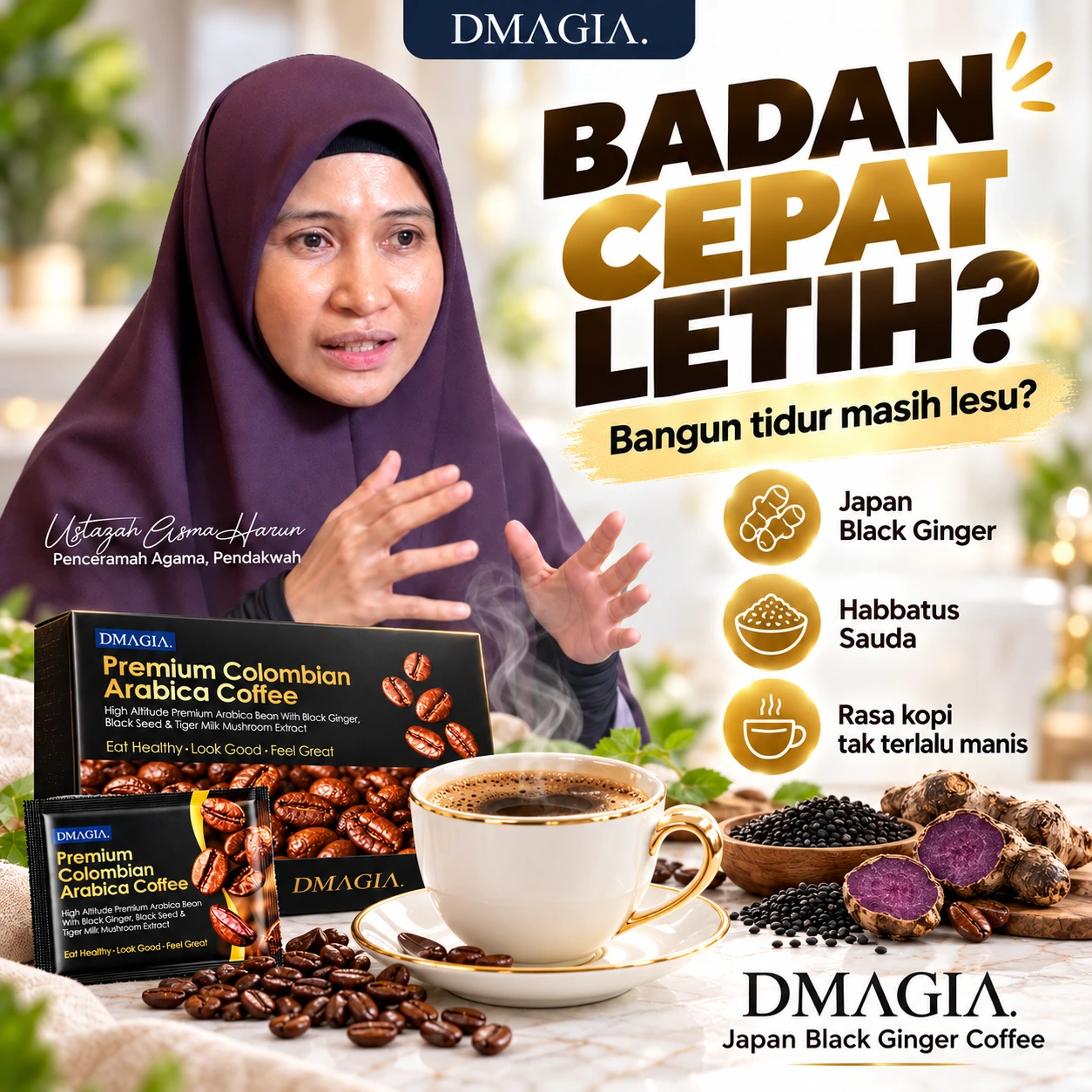 Poster Kopi Dmagia bersama Ustazah Asma Harun: badan cepat letih dan bangun tidur masih lesu